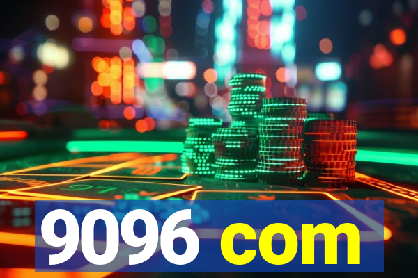 9096 com